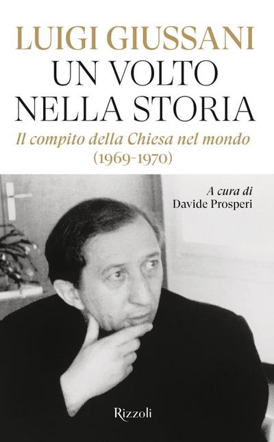 Un volto nella storia. Il compito della Chiesa nel mondo (1969-1970)