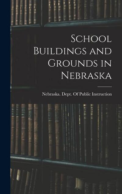 School Buildings and Grounds in Nebraska