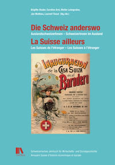 Die Schweiz anderswo/La Suisse ailleurs