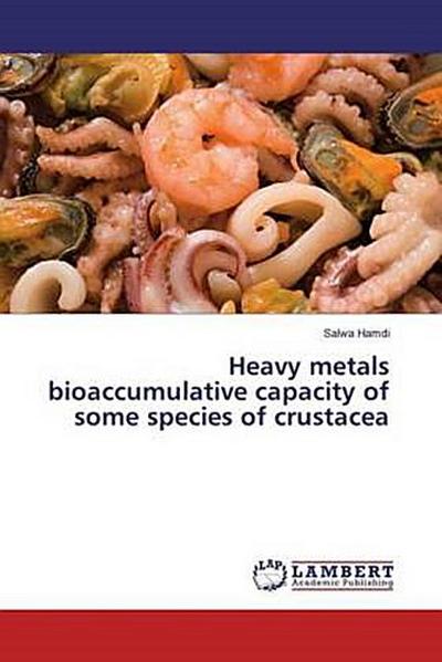 Heavy metals bioaccumulative capacity of some species of crustacea