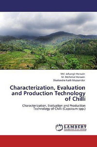 Characterization, Evaluation and Production Technology of Chilli
