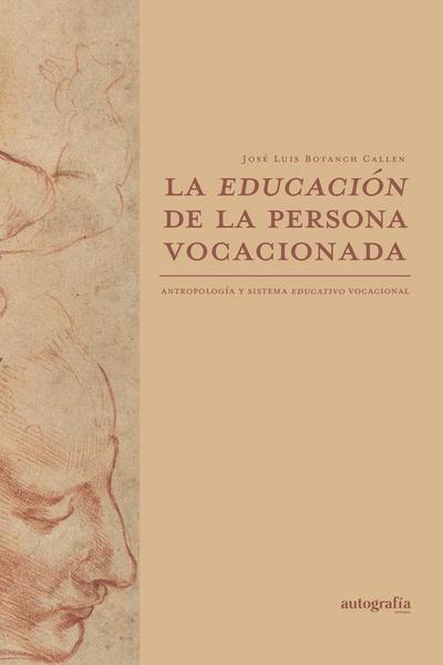 La educación de la persona vocacionada