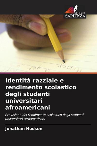 Identità razziale e rendimento scolastico degli studenti universitari afroamericani
