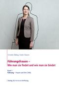 Führungsfrauen - Wie man sie findet und wie man sie bindet