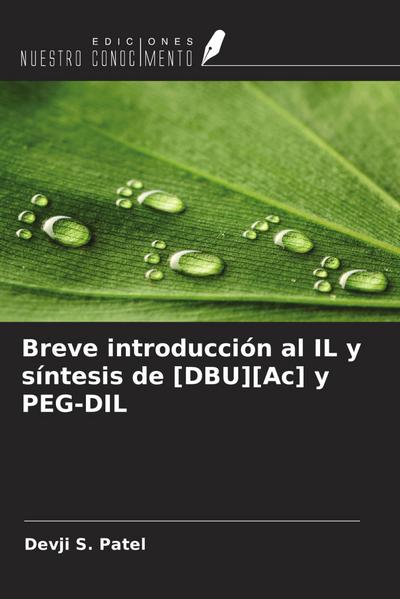 Breve introducción al IL y síntesis de [DBU][Ac] y PEG-DIL