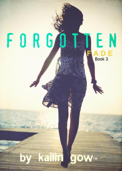 Forgotten (FADE Series, #3)
