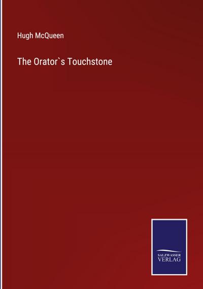 The Orator`s Touchstone