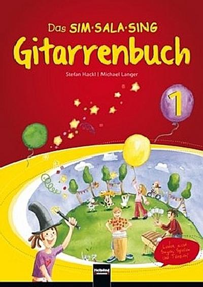 Das SIM-SALA-SING Gitarrenbuch. Bd.1