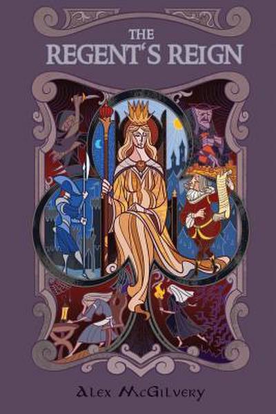 The Regent’s Reign
