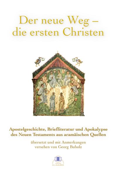 Der neue Weg - die ersten Christen