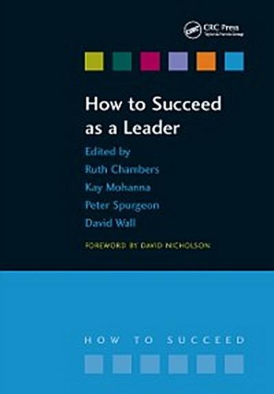 How to Succeed as a Leader
