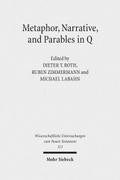 Metaphor, Narrative, and Parables in Q