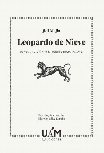 Leopardo de Nieve : antología poética bilingüe chino-español