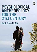 Psychological Anthropology for the 21st Century