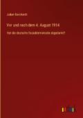Vor und nach dem 4. August 1914