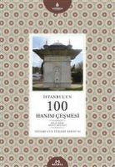 Istanbulun 100 Hanim Cesmesi