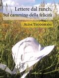 Lettere dal ranch. Sul cammino della felicità