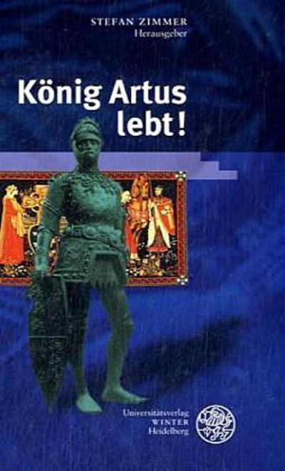 König Artus lebt!