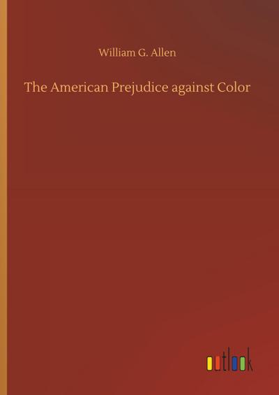 The American Prejudice against Color