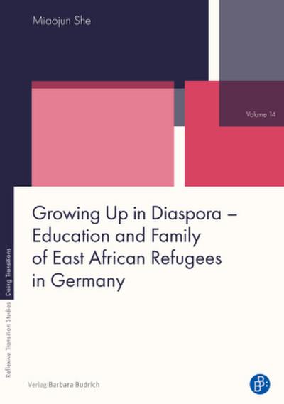 Growing Up in Diaspora - Education and Family of East African Refugees in Germany