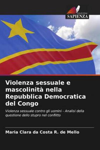 Violenza sessuale e mascolinità nella Repubblica Democratica del Congo
