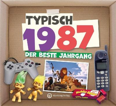 Typisch 1987 - Der beste Jahrgang