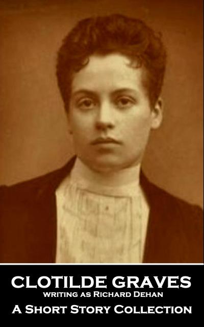 Clotilde Graves - A Short Story Collection