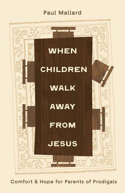 When Children Walk Away from Jesus