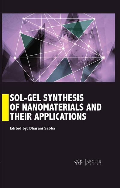 Sol-Gel Synthesis of Nanomaterials and their applications