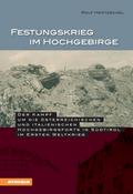 Festungskrieg im Hochgebirge