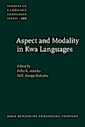 Aspect and Modality in Kwa Languages
