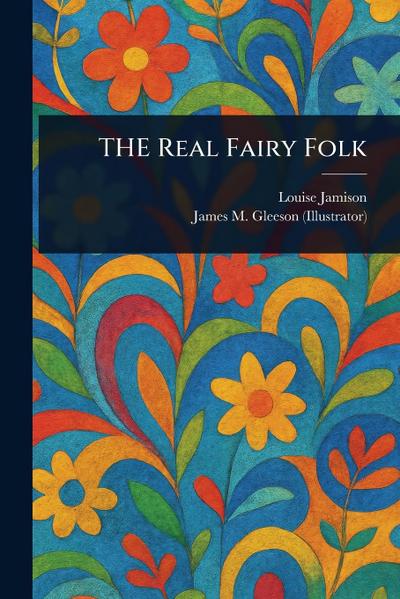 THE Real Fairy Folk
