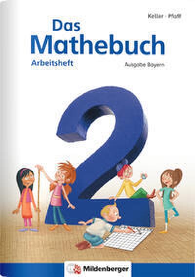 Das Mathebuch 2 - Arbeitsheft - Ausgabe Bayern