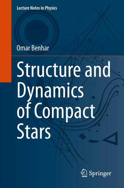 Structure and Dynamics of Compact Stars