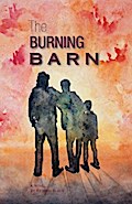 The Burning Barn: Speed and Hattie In Civil War Missouri
