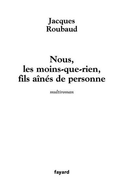 Nous, les moins-que-rien, fils aînés de personne