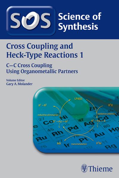 Science of Synthesis: Cross Coupling and Heck-Type Reactions