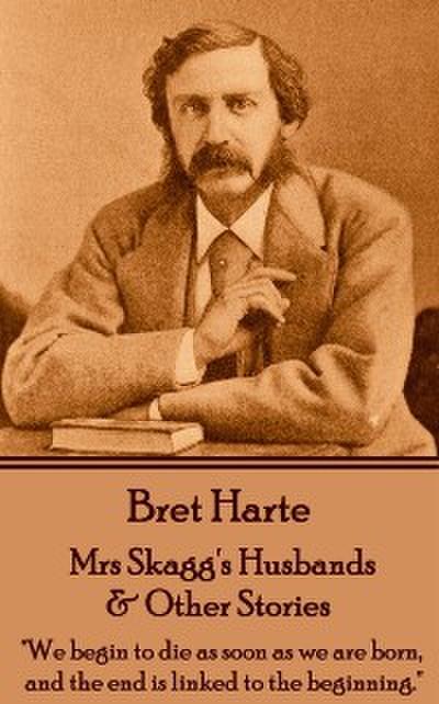 Mrs Skaggs Husbands & Other Stories