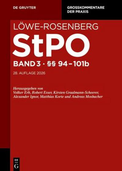 Löwe-Rosenberg. Die Strafprozeßordnung und das Gerichtsverfassungsgesetz §§ 94-101b