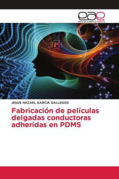 Fabricación de películas delgadas conductoras adheridas en PDMS
