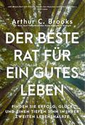 Der beste Rat für ein gutes Leben