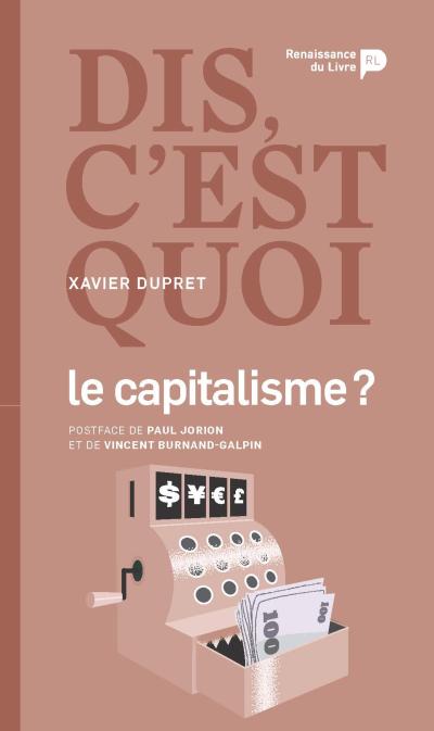Dis, c’est quoi le capitalisme