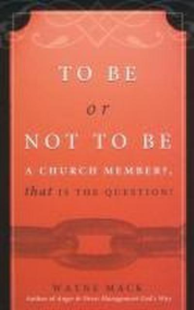 To Be or Not to Be a Church Member
