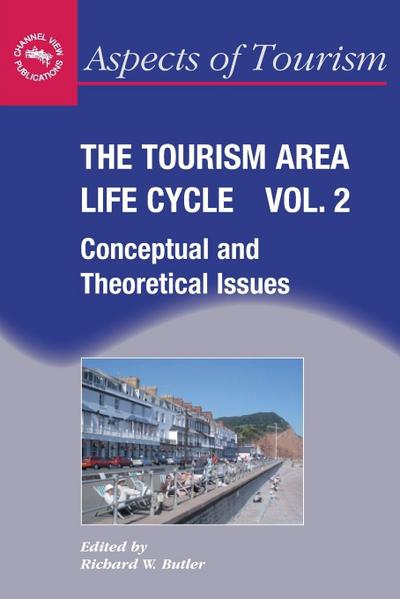 The Tourism Area Life Cycle, Vol.2