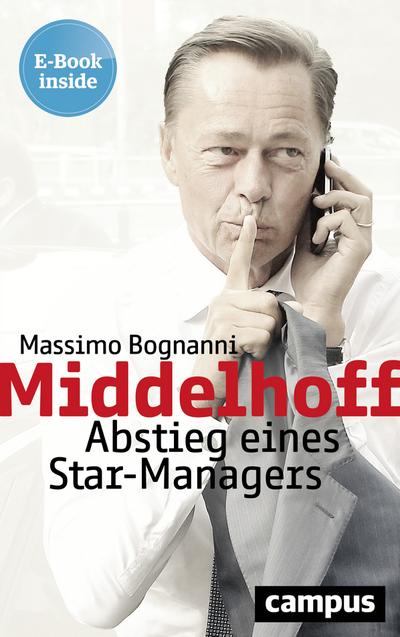 Middelhoff – Abstieg eines Star-Managers
