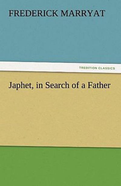 Japhet, in Search of a Father
