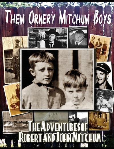 Them Ornery Mitchum Boys
