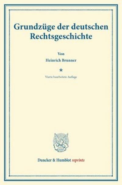 Grundzüge der deutschen Rechtsgeschichte