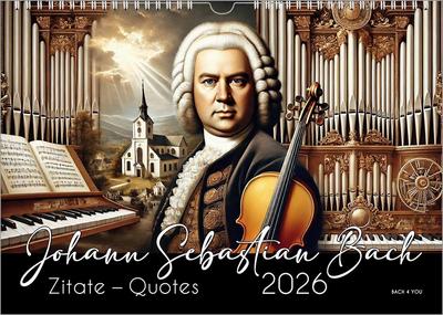 Der Bach-Zitate-Kalender, ein Musik-Kalender 2026, DIN A3