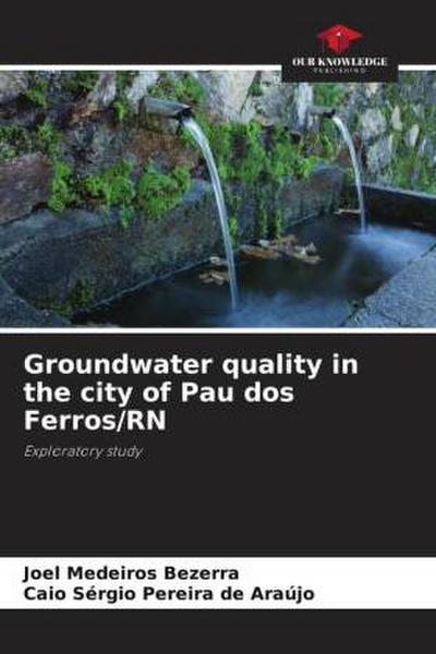 Groundwater quality in the city of Pau dos Ferros/RN
